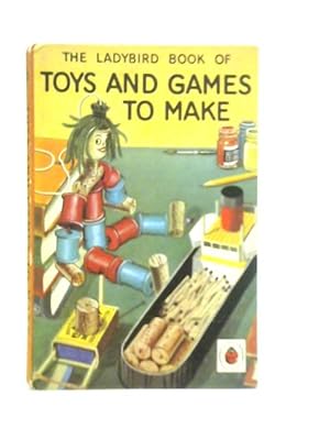 Bild des Verkufers fr Toys And Games To Make zum Verkauf von World of Rare Books