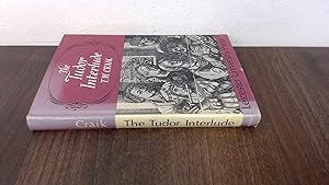 Seller image for The Tudor Interlude: Stage, Costume and Acting for sale by BoundlessBookstore