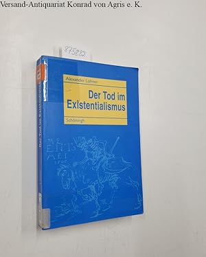 Immagine del venditore per Der Tod im Existentialismus: Eine Analyse der fundamentaltheologischen, philosophischen und ethischen Implikationen venduto da Versand-Antiquariat Konrad von Agris e.K.