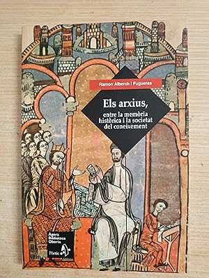 Seller image for ELS ARXIUS, entre la memoria historica i la societat del coneixement for sale by Gibbon Libreria