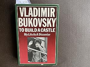 Bild des Verkufers fr To Build a Castle: My Life as a Dissenter zum Verkauf von Book Souk