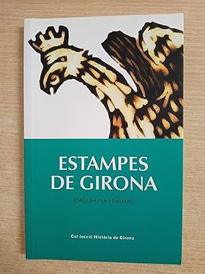 Seller image for ESTAMPES DE GIRONA (facsimil) for sale by Gibbon Libreria