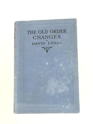 Imagen del vendedor de The Old Order Changes a la venta por World of Rare Books