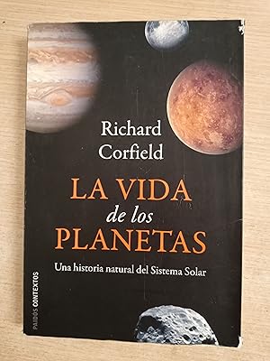 Bild des Verkufers fr LA VIDA DE LOS PLANETAS - Una historia natural del Sistema Solar zum Verkauf von Gibbon Libreria