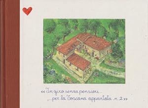 Bild des Verkufers fr In giro senza pensieri per la Toscana appartata n.2 / Wandering carefree around secluded Tuscany no. 2 (English edition) zum Verkauf von WeBuyBooks