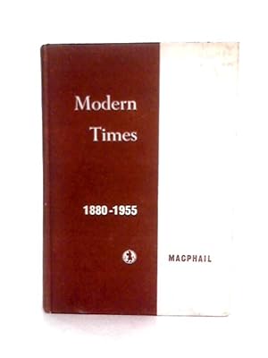 Bild des Verkufers fr Modern Times: A Brief History from 1880 to 1955 zum Verkauf von World of Rare Books