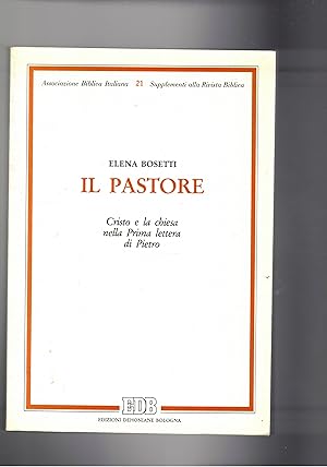 Imagen del vendedor de Il Pastore. Cristo e la chiesa nella prima lettera di Pietro. a la venta por Libreria Gull