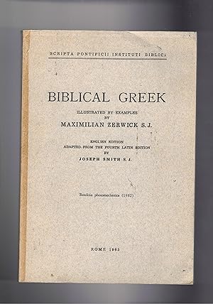 Imagen del vendedor de Biblical greek. English edition adapted from the fourth latin edition. a la venta por Libreria Gull