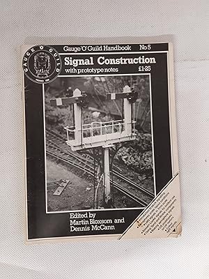 Seller image for Gauge 'O' Guild Handbook No 5 Signal Construction With Prototype Notes for sale by Cambridge Rare Books