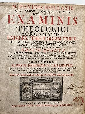 Image du vendeur pour Examinis theologici acroamatici : univers. theologiam thet. polem. complectentis. commodo cand. theol. destin. et ad normam Script. S. concin. lucidoque ordine digesti. mis en vente par ShepherdsBook