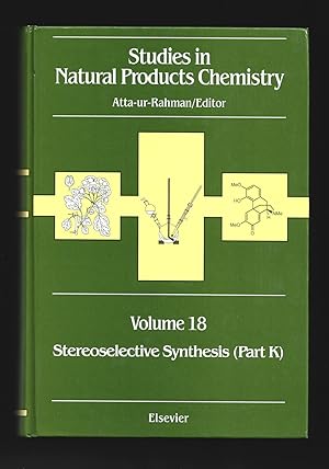 Seller image for Studies in Natural Products Chemistry, Volume 18: Stereoselective Synthesis (Part K) for sale by killarneybooks