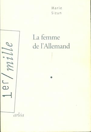 Imagen del vendedor de La femme de l'allemand - Marie Sizun a la venta por Book Hmisphres