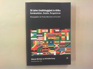 Bild des Verkufers fr 50 Jahre Unabhngigkeit in Afrika. Kontinuitten, Brche, Perspektiven. zum Verkauf von Antiquariat Matthias Drummer
