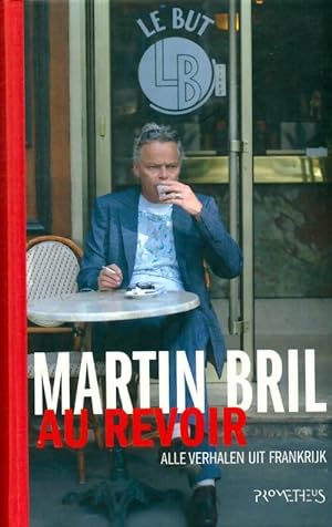 Image du vendeur pour Au revoir - Martin Bril mis en vente par Book Hmisphres