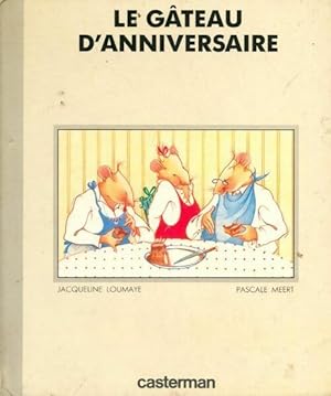 Seller image for Le g?teau d'anniversaire - Jacqueline Loumaye for sale by Book Hmisphres