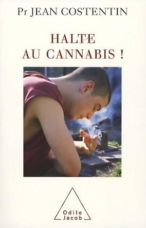 Bild des Verkufers fr Halte au cannabis ! - Jean Costentin zum Verkauf von Book Hmisphres