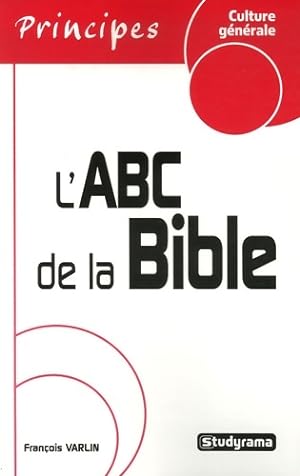Seller image for L'abc de la bible - Fran?ois Varlin for sale by Book Hmisphres