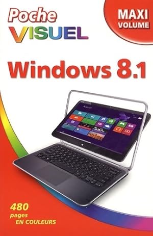 Seller image for Poche visuel windows 8. 1 maxi volume - Bob Levitus for sale by Book Hmisphres