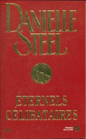 Image du vendeur pour Eternels c?libataires - Danielle Steel mis en vente par Book Hmisphres