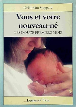 Vous et votre nouveau bébé - Miriam Stoppard