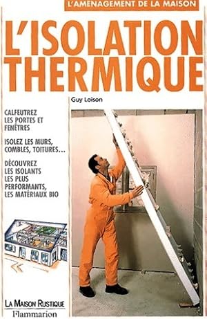 Image du vendeur pour L'isolation thermique - Guy Loison mis en vente par Book Hmisphres