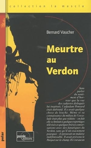 Image du vendeur pour Meurtre au Verdon - Bernard Vaucher mis en vente par Book Hmisphres