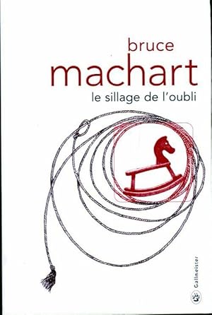 Seller image for Le sillage de l'oubli - Bruce Machart for sale by Book Hmisphres