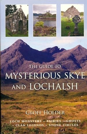 The guide to mysterious skye and lochalsh - Geoff Holder