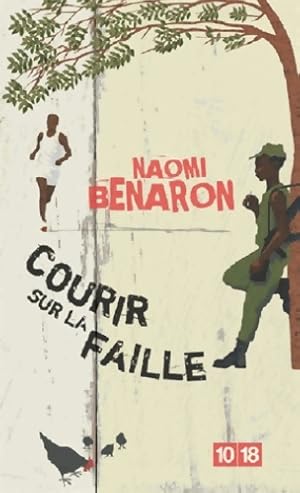 Seller image for Courir sur la faille - Naomi Benaron for sale by Book Hmisphres