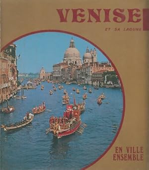Image du vendeur pour Venise et sa lagune - Angelo Garbizza mis en vente par Book Hmisphres