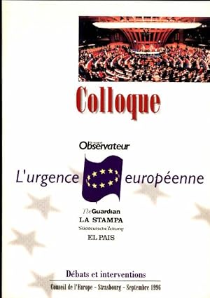 Colloque l'urgence europeenne debats et interventions conseil de l'Europe - Strasbourg - septembr...