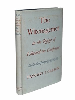 Seller image for The Witenagemot in the Reign of Edward the Confessor: A Study in the Constitutional History of Eleventh-Century England for sale by Prior Books Ltd