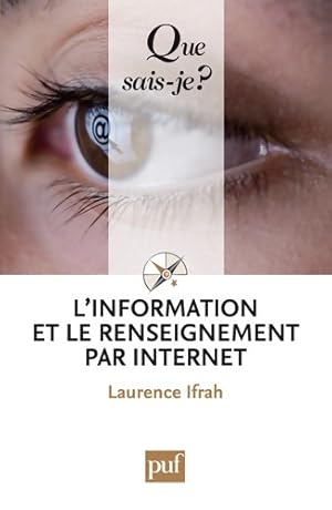 Seller image for L'information et le renseignement par internet - Laurence Ifrah for sale by Book Hmisphres