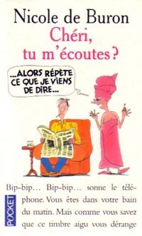 Image du vendeur pour Ch?ri, tu m'?coutes ? - Nicole De Buron mis en vente par Book Hmisphres