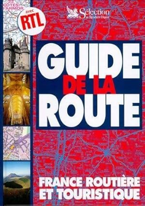Guide de la route. France routière et touristique - Collectif