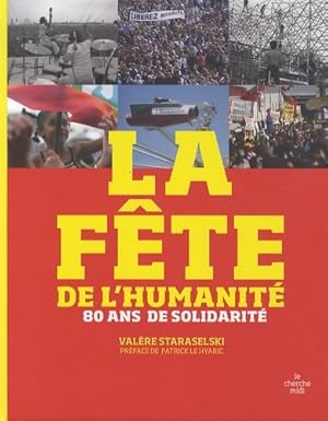 Seller image for La f?te de l'humanit? - Val?re Staraselski for sale by Book Hmisphres