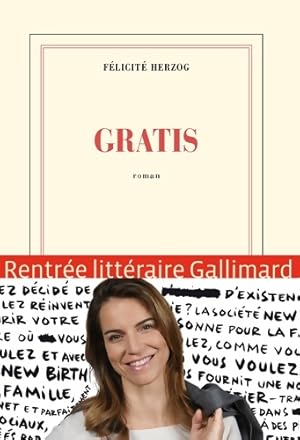 Image du vendeur pour Gratis - F?licit? Herzog mis en vente par Book Hmisphres