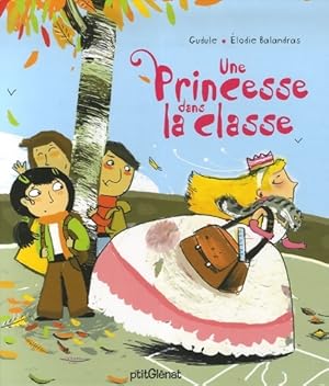 Bild des Verkufers fr Une princesse dans la classe - Gudule zum Verkauf von Book Hmisphres