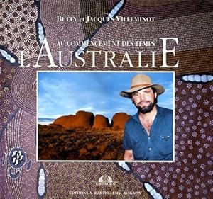 Au commencement des temps - l'australie - Betty Villeminot