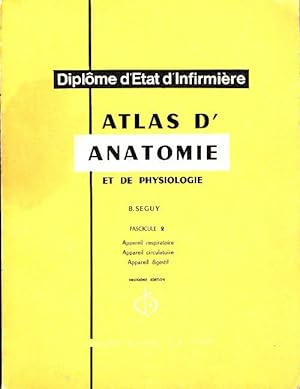 Atlas d'anatomie et de physiologie fascicule 2 - Bernard Séguy