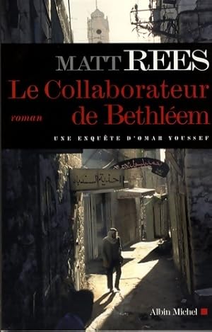 Immagine del venditore per Le collaborateur de bethl?em - Matt Beynon Rees venduto da Book Hmisphres