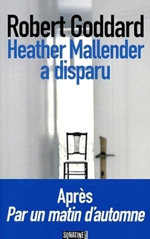 Bild des Verkufers fr Heather Mallender a disparu - Robert Goddard zum Verkauf von Book Hmisphres