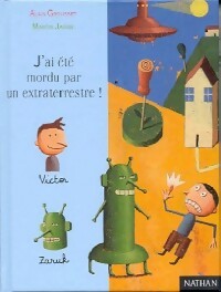 Seller image for J'ai ?t? mordu par un extraterrestre - Alain Grousset for sale by Book Hmisphres