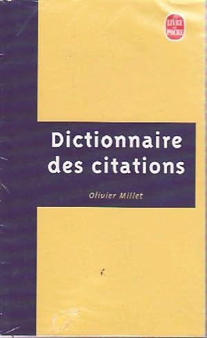 Dictionnaire des citations - Olivier Millet