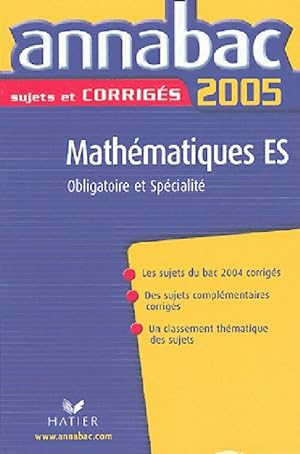 Image du vendeur pour Math?matiques ES 2005 . Sujets et corrig?s - Richard Br?h?ret mis en vente par Book Hmisphres