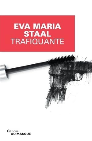 Imagen del vendedor de Trafiquante - Eva Maria Staal a la venta por Book Hmisphres