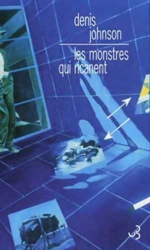 Bild des Verkufers fr Les monstres qui ricanent - Denis Johnson zum Verkauf von Book Hmisphres