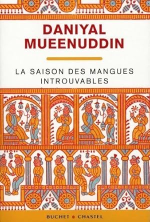 Seller image for La saison des mangues introuvables - Daniyal Mueenuddin for sale by Book Hmisphres