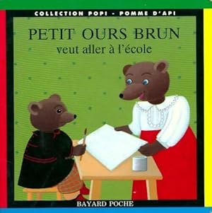 Bild des Verkufers fr Petit Ours brun veut aller ? l'?cole - Marie Aubinais zum Verkauf von Book Hmisphres