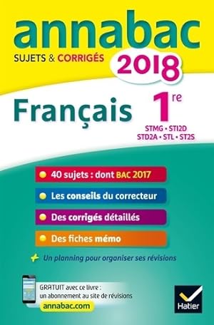 Fran ais 1re STMG STI2D std2a STL ST2S : Sujets & corrig s 2018 - Sylvie Dauvin